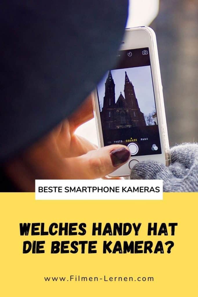 Welches Handy hat die Beste Kamera? 2022 & 2023